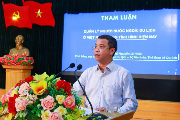 Phó Tổng cục trưởng Tổng Cục Du lịch Nguyễn Lê Phúc phát biểu tại hội thảo